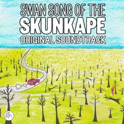 Swan Song Of The Skunkape Original Soundtrack