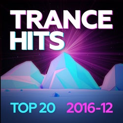 Trance Hits Top 20 - 2016-12