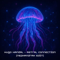 Astral Connection (NEPHANDRAH Edit)