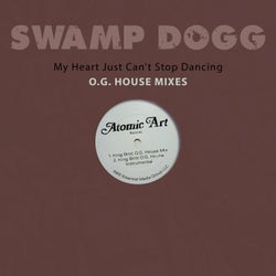 My Heart Just Can't Stop Dancing - O.G. House Mixes