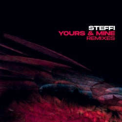 Yours & Mine (Remixes)