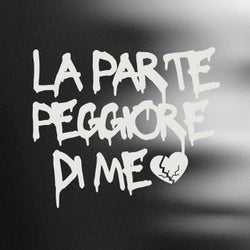 La Parte Peggiore Di Me