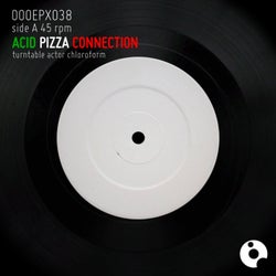 Acid Pizza Connection