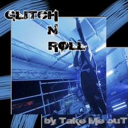 Glitch n Roll