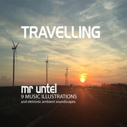 Travelling (9 Music Illustrations and Electronic Ambient Soundscapes)
