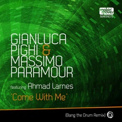 Come with Me (Bang the Drum Remixes) [feat. Ahmad Larnes]
