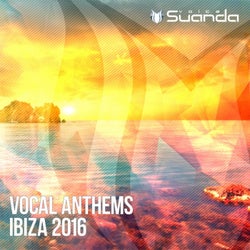 Vocal Anthems Ibiza 2016