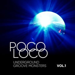 Poco Loco (Underground Groove Monsters), Vol. 1