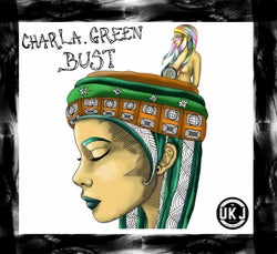 UK Jungle Records Presents: Charla Green - Bust