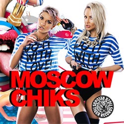 MOSCOW CHIKS - HANDSUP ! MAY