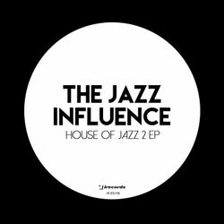 THe Jazz Influence (House Of Jazz 2 EP)
