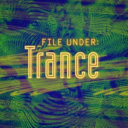 File Under: Trance