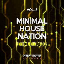 Minimal House Nation, Vol. 8 (Unmixed Minimal Tracks)