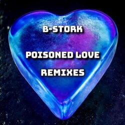 Poisoned Love Remixes