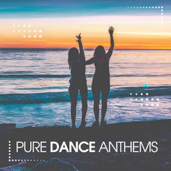 Pure Dance Anthems