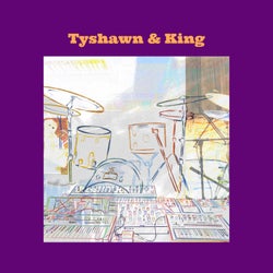 Tyshawn & King