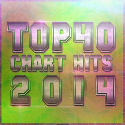 Top 40 Chart Hits 2014