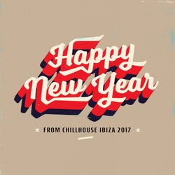 Happy New Year from Chillhouse Ibiza 2017