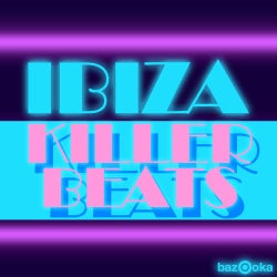 Ibiza Killer Beats