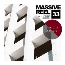 Massive Reel, Vol.33: Year End Melodic Techno Selection