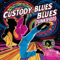 Custody Blues - Funkified