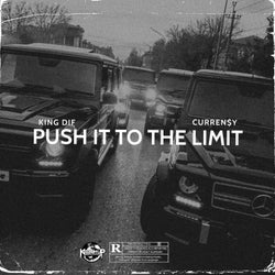 Push It To The Limit (feat. Curren$y)