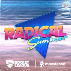 Rocket League x Monstercat - Radical Summer