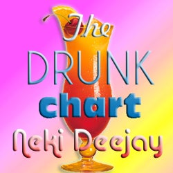 Neki Deejay - THE DRUNK CHART