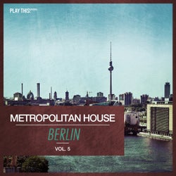 Metropolitan House: Berlin Vol. 5