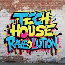 Tech House Raveolution