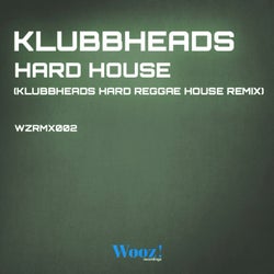 Hard House (Klubbheads Hard Reggae House Remix)