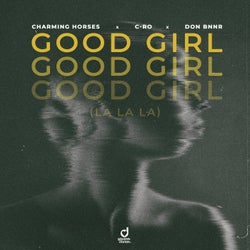 Good Girl (La La La)