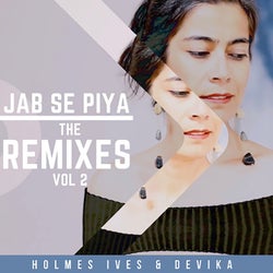 Jab Se Piya, Vol. 2 (The Remixes)