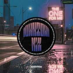 The One For Me (Downtown Extended Mix)