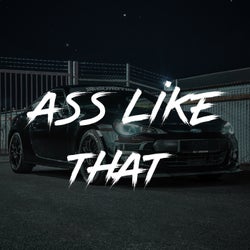Ass Like That