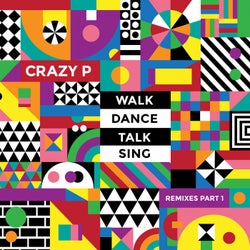 Walk Dance Talk Sing Remixes Part 1