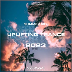 Summer Uplifting Trance 2023, Pt. 1 (Mixed by Skilsara)