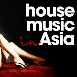 House Music in Asia