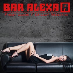 Bar Alexa - Finest Lounge &amp; Chillout Selection