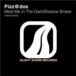 Meet Me In The Dark / Shadow Broker EP