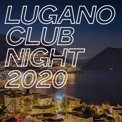 Lugano Club Night 2020