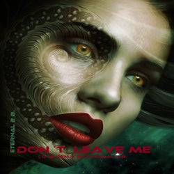 Don't Leave Me (D 18 Remix By Eternal 2 B.)
