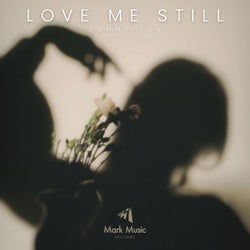 Love Me Still