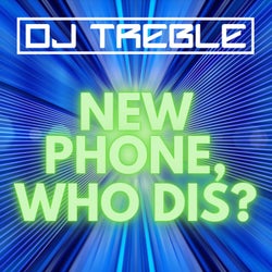 New Phone, Who Dis?