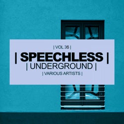 Speechless Underground, Vol. 36
