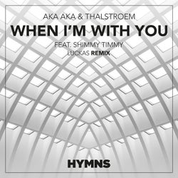 When I'm With You - Luckas Remix