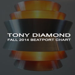 TONY DIAMOND'S FALL 2014 BEATPORT CHART