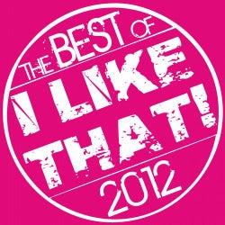 I LIKE THAT! - The Best Of 2012
