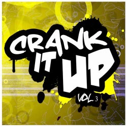 Crank It Up Vol. 3