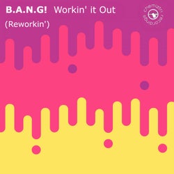 Workin' It Out (Reworkin')
